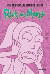 bokomslag Rick and Morty 10th Anniversary Omnibus Vol. 3
