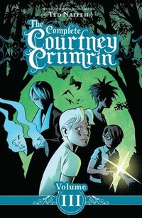 bokomslag The Complete Courtney Crumrin Vol. 3