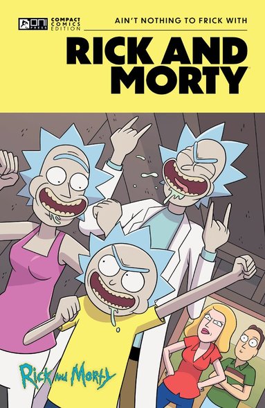 Rafer Roberts, Kyle Starks, Fred C. Stresing - Rick and Morty Oni Compact Comics Edition: Ain’t Nothing to FRick With, Häftad