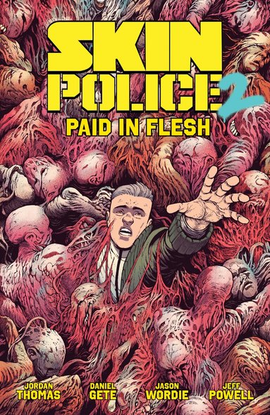 Jordan Thomas - Skin Police Vol. 2: Paid in Flesh, Häftad