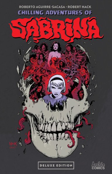 Roberto Aguirre-Sacasa, Robert Hack - Chilling Adventures of Sabrina Deluxe Edition, Inbunden