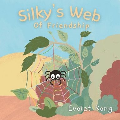 bokomslag Silky's Web of Friendship