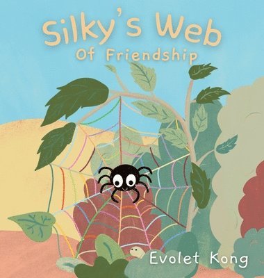 bokomslag Silky's Web of Friendship