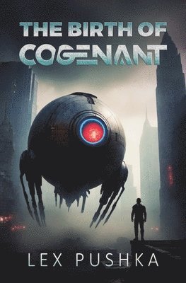 bokomslag The Birth Of Cogenant: A hard science fiction novel