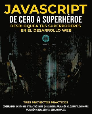 JavaScript de Cero a Superhroe 1