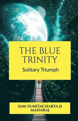 The Blue Trinity 1