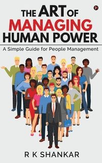 bokomslag Art of Managing Human Power