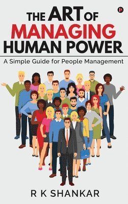 bokomslag The Art of Managing Human Power