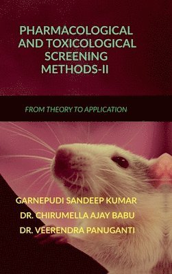 Pharmacological and Toxicological Screening Methods-II 1