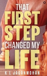 bokomslag That First Step Changed My Life