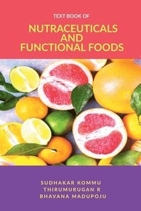 bokomslag Textbook of Nutraceuticals and Functional Foods