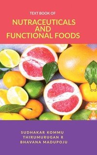 bokomslag Textbook of Nutraceuticals and Functional Foods