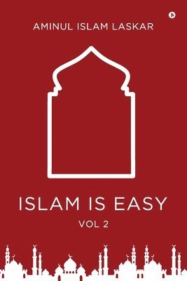 Islam is Easy (Vol. 2) 1