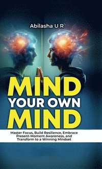 bokomslag Mind Your Own Mind
