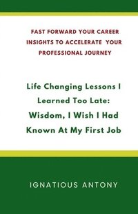 bokomslag Life-Changing Lessons I Learned Too Late