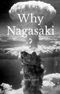 bokomslag Why Nagasaki?