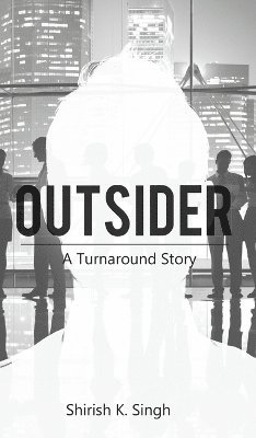 bokomslag Outsider : A Turnaround Story