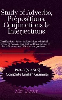 bokomslag Study of Adverbs, Prepositions, Conjunctions & Interjections