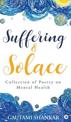 Suffering and Solace 1