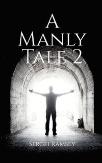 bokomslag A Manly Tale 2