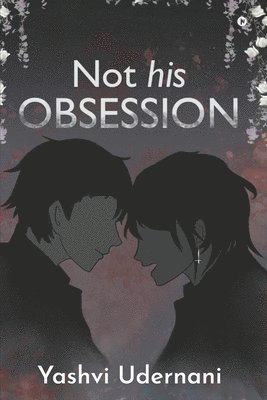 Not His Obsession 1