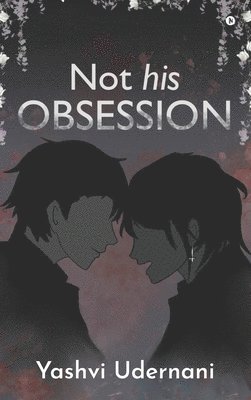 Not His Obsession 1