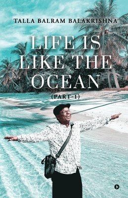 Life Is Like the Ocean 1