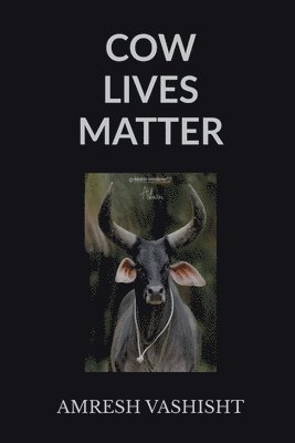 bokomslag Cow Lives Matter