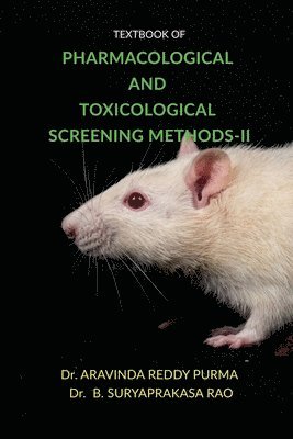 bokomslag Textbook of Pharmacological and Toxicological Screening Methods-II