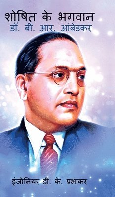 bokomslag Saviour of the Exploited - Dr. B. R. Ambedkar