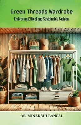 bokomslag Green Threads Wardrobe