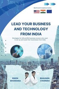 bokomslag Lead Your Business And Technology From India