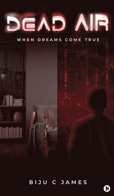 Biju C James - Dead Air, Inbunden