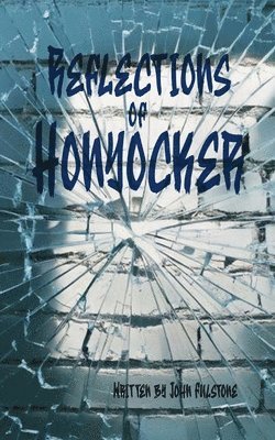 bokomslag Reflections of Honyocker