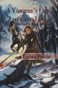 bokomslag Vampire's Life, Love and Loss