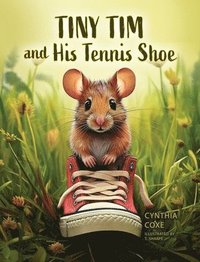 bokomslag Tiny Tim and His Tennis Shoe
