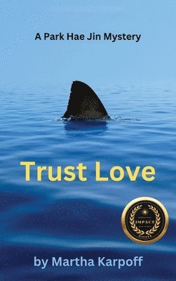 Martha Karpoff - Trust Love, Inbunden
