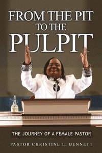 bokomslag From the Pit to the Pulpit