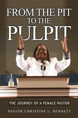 bokomslag From the Pit to the Pulpit