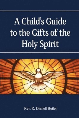 bokomslag Child's Guide to the Gifts of the Holy Spirit