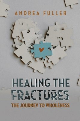 Healing the Fractures