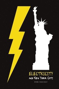 bokomslag Electricity and New York City