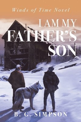 B G Simpson - I Am My Father's Son, Häftad. Tillgänglighet: Tillfälligt slut