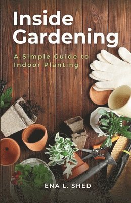 Inside Gardening 1