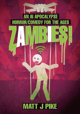 bokomslag Zambies! An AI Apocalypse Horror/Comedy for the Ages