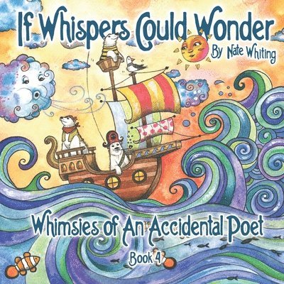 Nate Whiting, Jo Gilley - If Whispers Could Wonder, Häftad