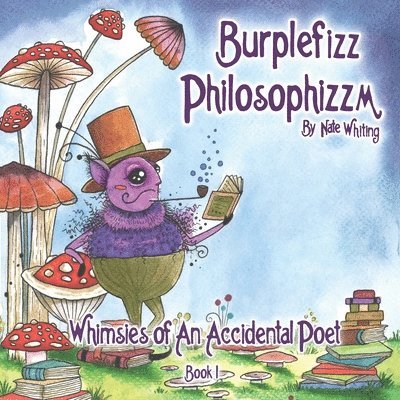 Nate Whiting, Jo Gilley - Burplefizz Philosophizzm, Häftad