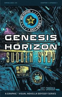 bokomslag Beyond Odyssey Genesis Horizon - Sudden Stop - Ch1 Ep3