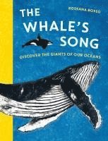 bokomslag The Whale's Song: Discover the Giants of Our Oceans