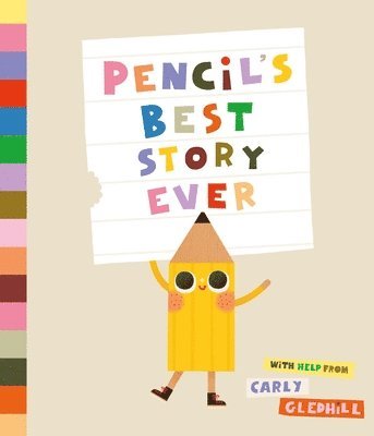 Carly Gledhill - Pencil's Best Story Ever, Inbunden